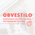 Spremenjen delovni čas med prvomajskimi prazniki