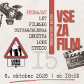 Predstavitev knjige Vse za film: 15 let filmsko ustvarjalnega društva Loke Studio, torek, 6. 10. 2026, ob 18:00