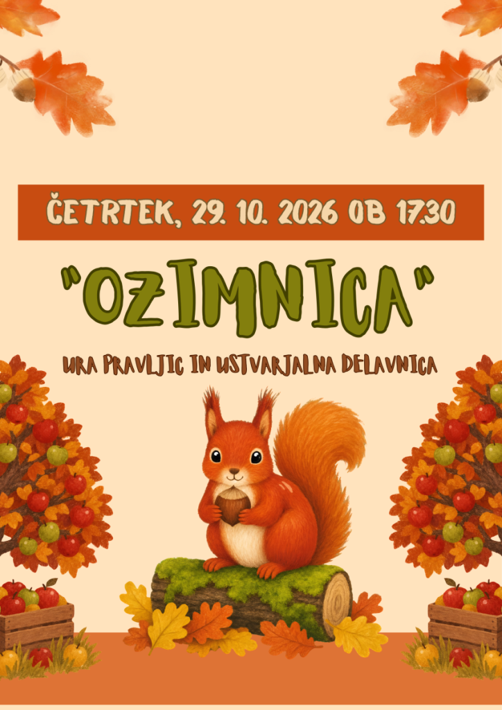 Ozimnica, ura pravljic in ustvarjalna delavnica, četrtek, 29. 10. 2026, ob 1730